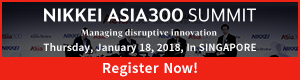 NIKKEI ASIA300 SUMMIT