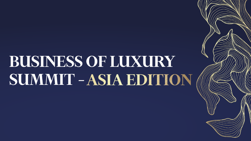 Business of Luxury Summit Asia Edition